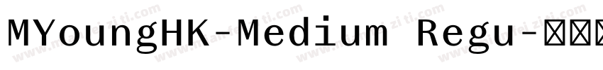 MYoungHK-Medium Regu字体转换